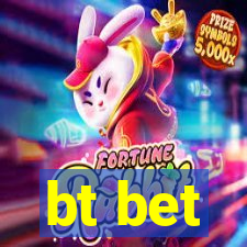 bt bet